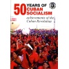 cuba 50 years of cuban socialism